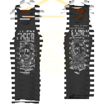It's A Callender Thing You Wouldn't Understand Tank Top - Seseable