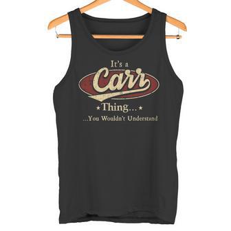 It's A Carr Thing You Wouldn't Understand Tank Top - Thegiftio UK