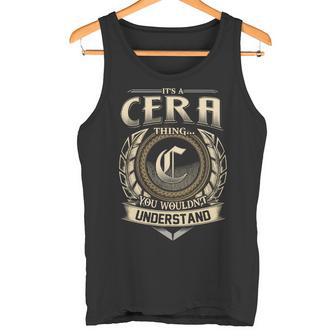 It's A Cera Thing You Wouldn't Understand Name Vintage Tank Top - Thegiftio UK