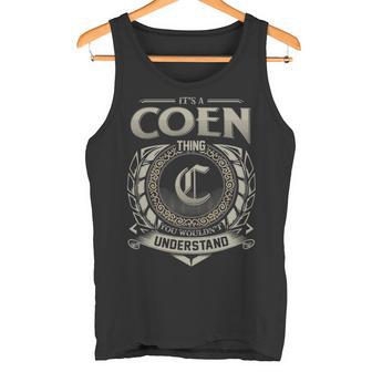 It's A Coen Thing You Wouldn't Understand Tank Top - Thegiftio UK