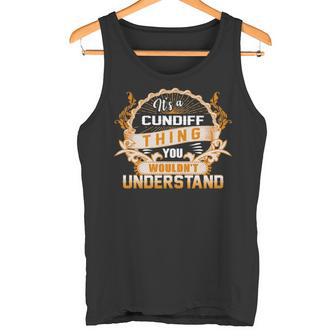 It's A Cundiff Thing You Wouldn't Understand Cundiff For Cundiff Tank Top - Thegiftio UK