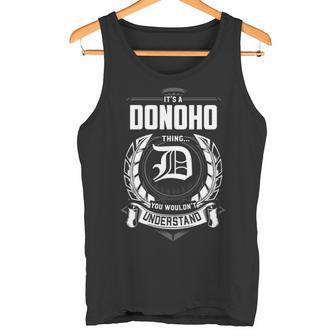 It's A Donoho Thing You Wouldn't Understand Personalized Last Name For Donoho Tank Top - Thegiftio UK