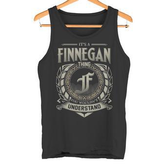 It's A Finnegan Thing You Wouldn't Understand Tank Top - Thegiftio UK