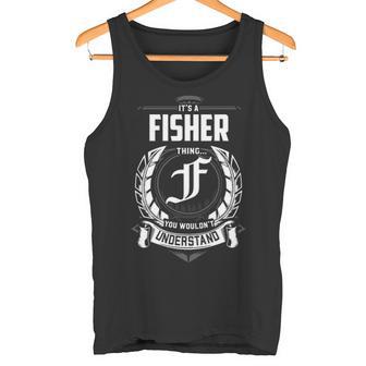 It's A Fisher Thing You Wouldn't Understand Personalized Last Name For Fisher Tank Top - Thegiftio UK