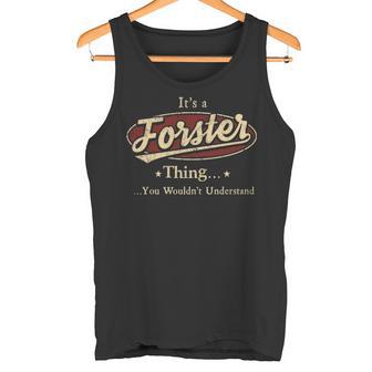 It's A Forster Thing You Wouldn't Understand Tank Top - Thegiftio UK