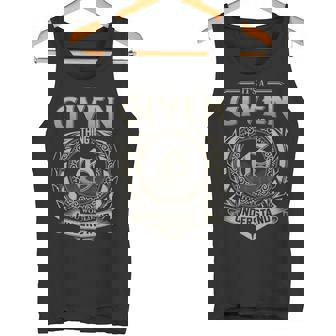 It's A Given Thing You Wouldn't Understand Tank Top - Thegiftio