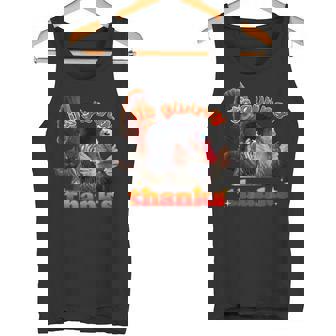 It’s Giving Thanks Turkey Thanksgiving Tank Top - Monsterry