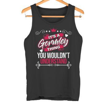 It's A Gormley Thing You Wouldn't Understand Gormley For Gormley 53 Tank Top - Thegiftio UK