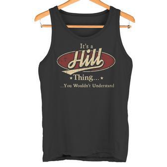 It's A Hill Thing You Wouldn't Understand Tank Top - Thegiftio UK