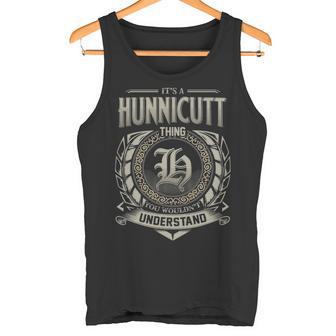 It's A Hunnicutt Thing You Wouldn't Understand Tank Top - Thegiftio UK