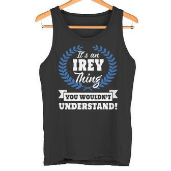 It's An Irey Thing You Wouldn't Understand Irey For Irey Tank Top - Thegiftio UK