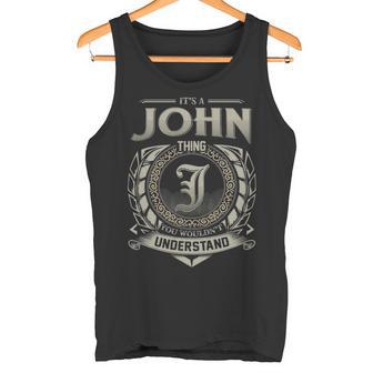 It's A John Thing You Wouldn't Understand Tank Top - Thegiftio UK