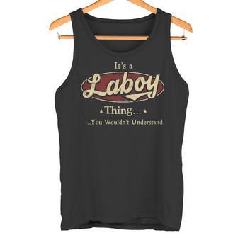 It's A Laboy Thing You Wouldn't Understand Tank Top - Thegiftio UK