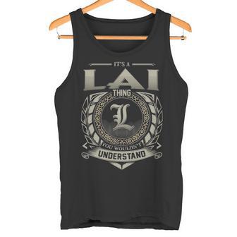 It's A Lai Thing You Wouldn't Understand Tank Top - Thegiftio UK