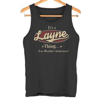 It's A Layne Thing You Wouldn't Understand Tank Top - Thegiftio UK