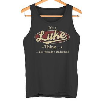It's A Luke Thing You Wouldn't Understand Tank Top - Thegiftio UK