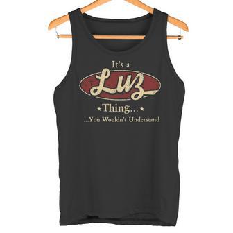 It's A Luz Thing You Wouldn't Understand Tank Top - Thegiftio UK