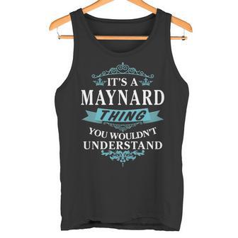 It's A Maynard Thing You Wouldn't Understand Maynard For Maynard 66 Tank Top - Thegiftio UK