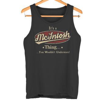 It's A Mcintosh Thing You Wouldn't Understand Tank Top - Thegiftio UK