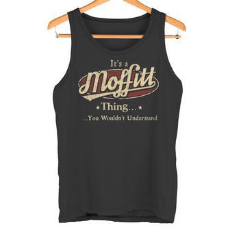 It's A Moffitt Thing You Wouldn't Understand Tank Top - Thegiftio UK