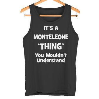 It's A Monteleone Thing You Wouldn't Understand Monteleone For Monteleone 54 Tank Top - Thegiftio UK