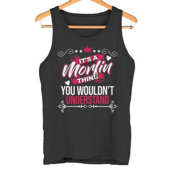 It's A Morfin Thing You Wouldn't Understand Morfin For Morfin 53 Tank Top - Thegiftio UK
