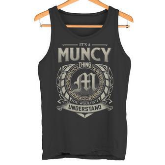 It's A Muncy Thing You Wouldn't Understand Tank Top - Thegiftio UK