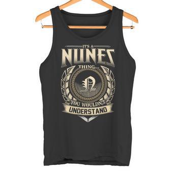 Its A Nunes Thing You Wouldnt Understand Name Vintage Tank Top - Thegiftio UK