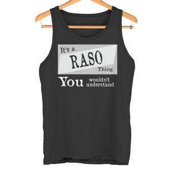 It's A Raso Thing You Wouldn't Understand Raso For Raso Tank Top - Thegiftio UK