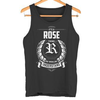 It's A Rose Thing You Wouldn't Understand Personalized Last Name For Rose Tank Top - Thegiftio UK