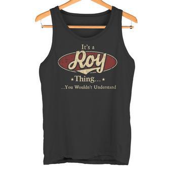 It's A Roy Thing You Wouldn't Understand Tank Top - Thegiftio UK