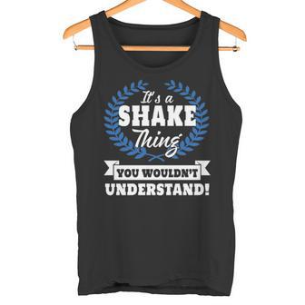 It's A Shake Thing You Wouldn't Understand Shake For Shake Tank Top - Thegiftio UK