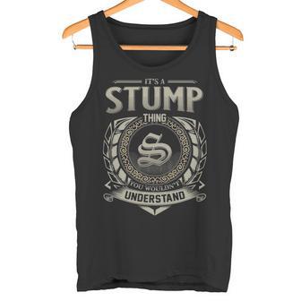 It's A Stump Thing You Wouldn't Understand Tank Top - Thegiftio UK