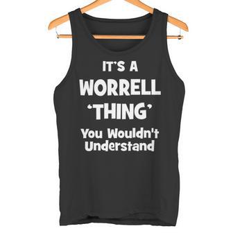 It's A Worrell Thing You Wouldn't Understand Worrell For Worrell 54 Tank Top - Thegiftio UK