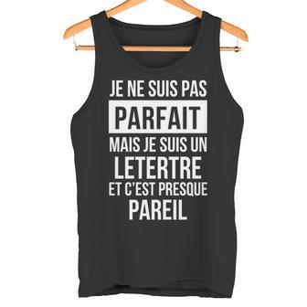Je Ne Suis Pas Parfait Mais Je Suis Un Letertre Et C'est Presque Pareil Avec Nom Personnalisé Tank Top - Thegiftio UK