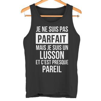 Je Ne Suis Pas Parfait Mais Je Suis Un Lusson Et C'est Presque Pareil Avec Nom Personnalisé Tank Top - Thegiftio UK