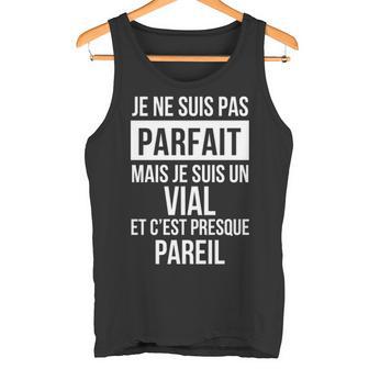 Je Ne Suis Pas Parfait Mais Je Suis Un Vial Et C'est Presque Pareil Avec Nom Personnalisé Tank Top - Thegiftio UK