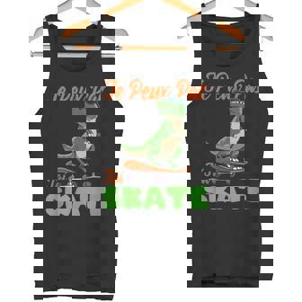 Je Peux Pas J'ai Skate Skateboard Dino Skater Skateur Débardeur e - Cadeauxyz