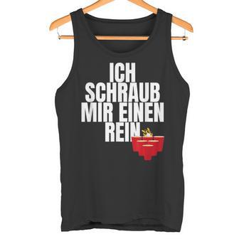 Julian Ich Schraub Mir Einen Rein Krause Malle 2024 Ich Schraub Tank Top - Geschenkecke