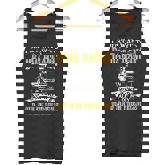 Just Want To Go Drag Racing And Ignore Old Man Problems Tank Top - Monsterry