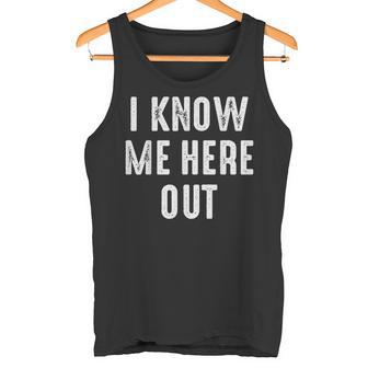 Know Here Out Ich Kenne Mich Hier Aus Denglish Slogan Tank Top - Geschenkecke