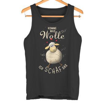 Komme Was Wolle Ich Schaf Das Handmade Fan Tank Top - Geschenkecke