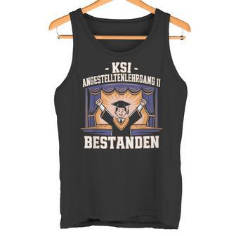 Ksi Angestelltenlehrgang 2 Ii Bestandenerwaltungslehrgang Tank Top - Geschenkecke