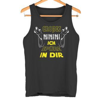 Large Mimimi Ich Spüre In Dir Mimimi Slogan Tank Top - Geschenkecke