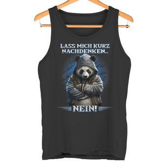 Lass Mich Nachdenk Lass Mich Kurzdenken German Langu Tank Top - Seseable