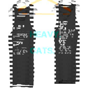 Lift Heavy Pet Cats For Powerlifters Tank Top Tank Top - Monsterry