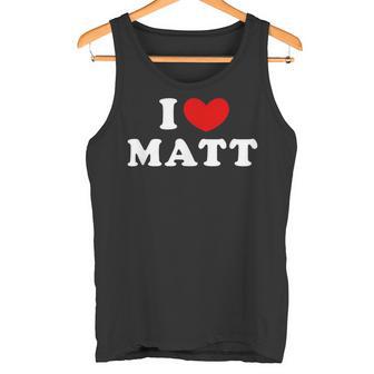 I Love Matt I Love Matt Tank Top - Geschenkecke