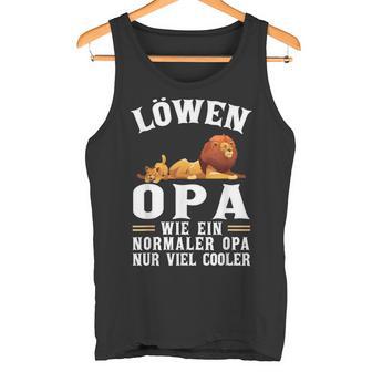 Löwen Opa Wie Ein Normaler Opa Wie Ein Normaler Tank Top - Geschenkecke