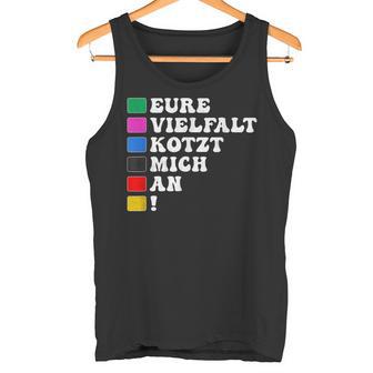 Lustiges Eureielfalt Kotzt Mich An Tank Top - Geschenkecke