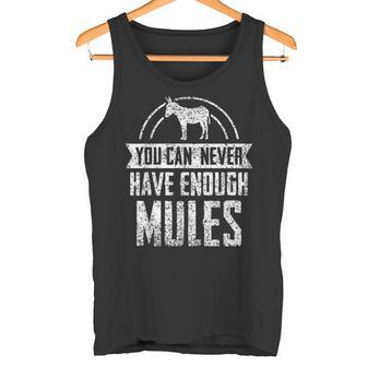 Man Kann Nie Genug Maultiere Haben Liebhaber Cute Maultier Tank Top - Geschenkecke